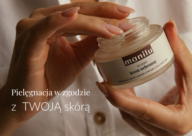 pielęgnacja w zgodzie z Twoją skórą